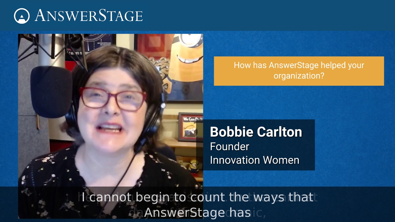 Bobbie Carlton, Founder of Innovation Women, describes how AnswerStage has helped her business. 