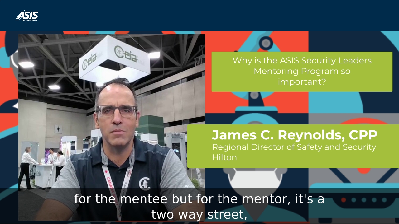 Why is the ASIS Security Leaders Mentoring Program so important: James C. Reynolds, CPP