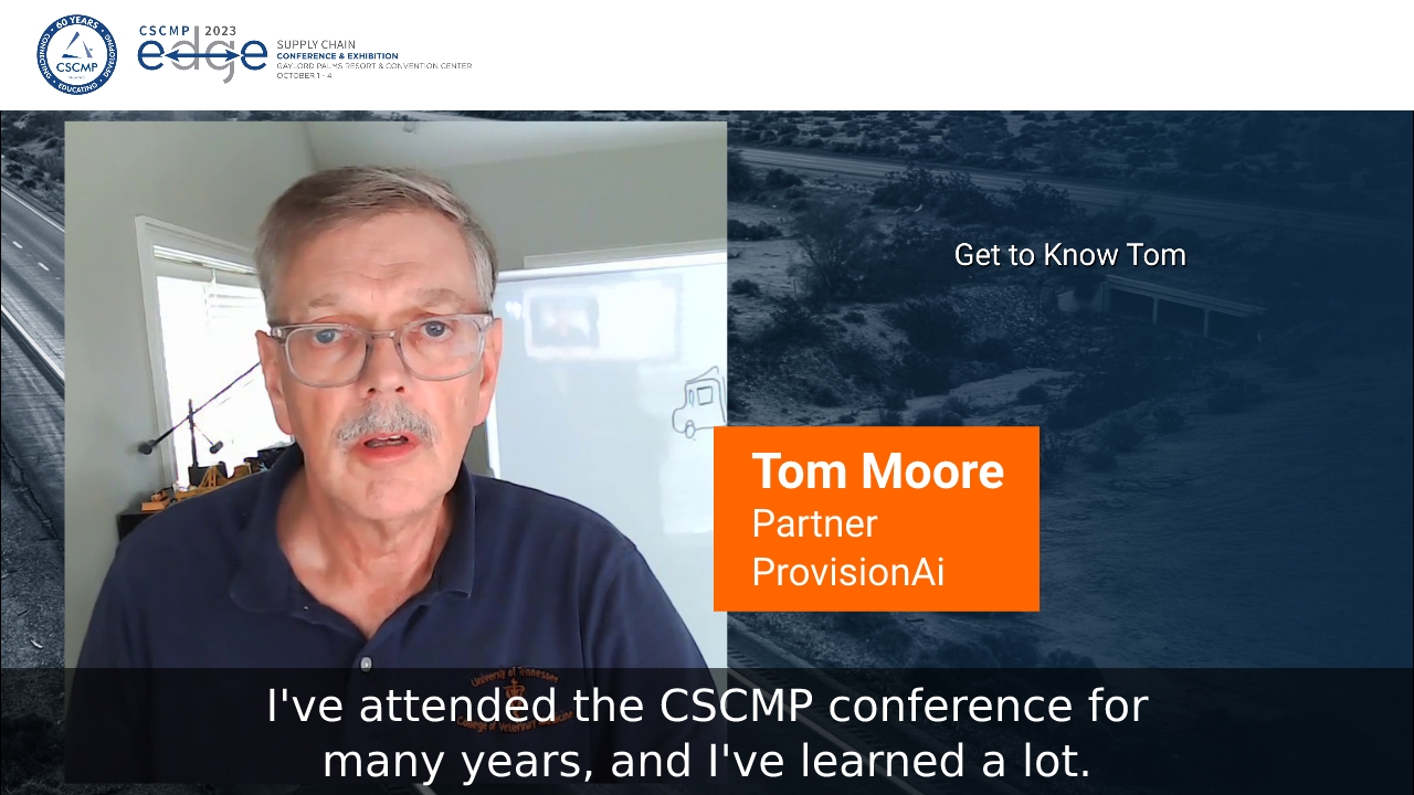 Tom Moore, Partner at ProvisionAi, describes the benefits of attending CSCMP's EDGE conference. 